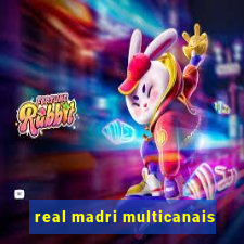 real madri multicanais